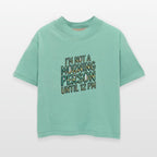 "I'm not a morning person until 12 PM