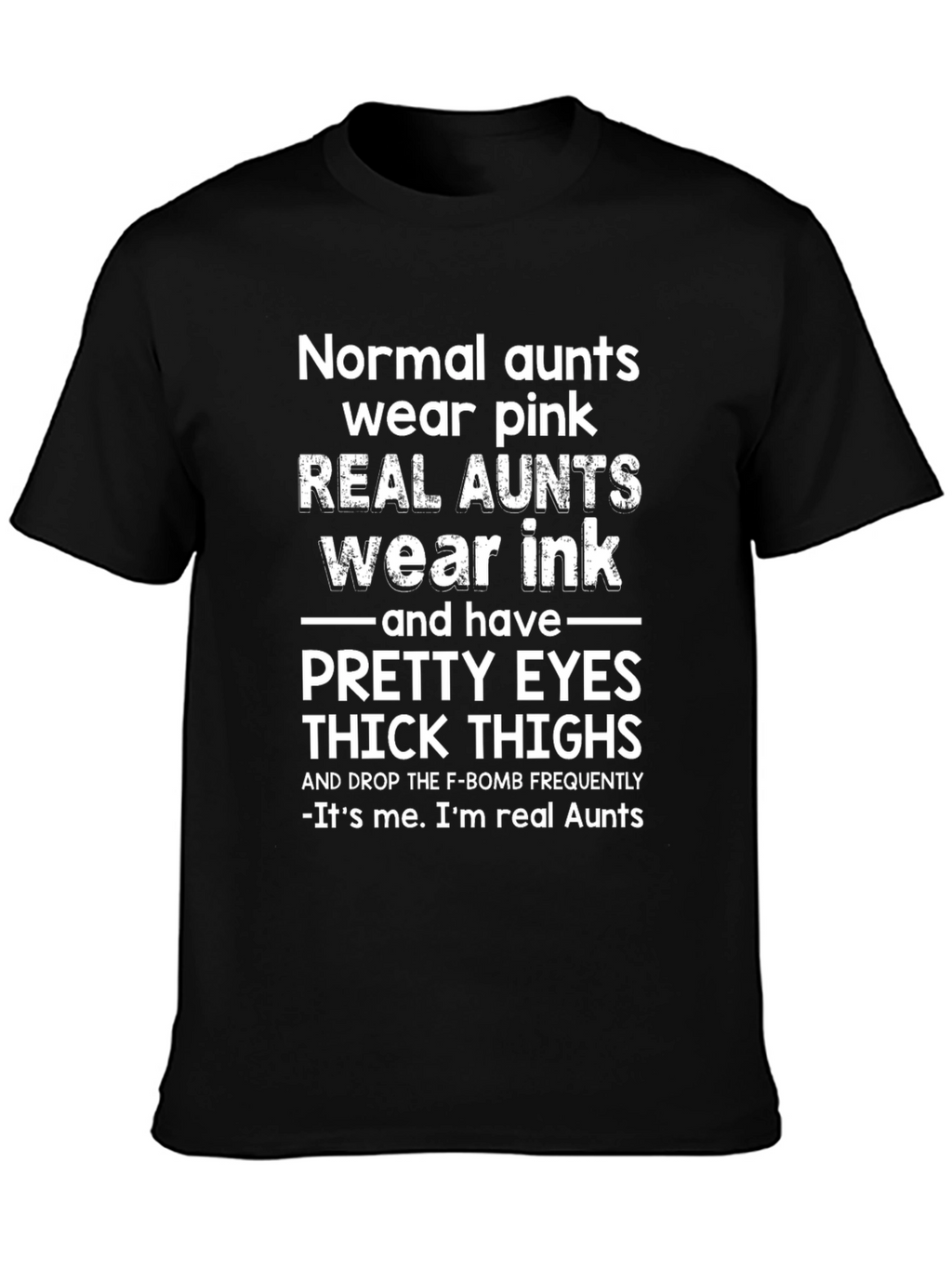 Real Aunts Wear Ink Graphic T-Shirt