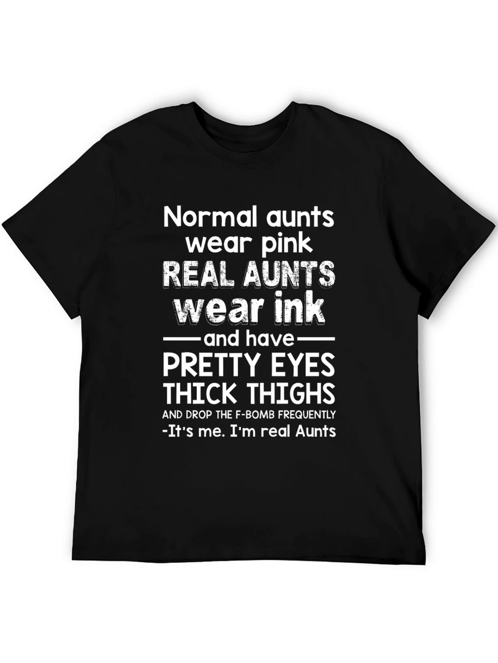 Real Aunts Wear Ink Graphic T-Shirt