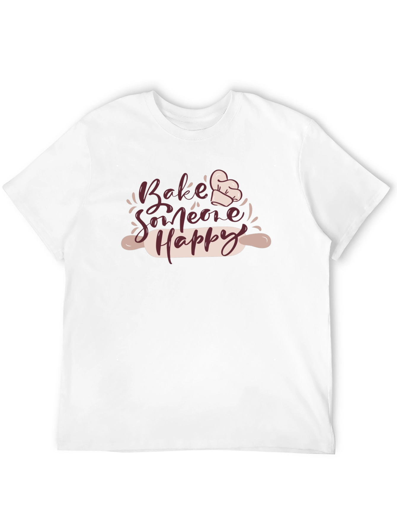 Bake Someone Happy T-Shirt