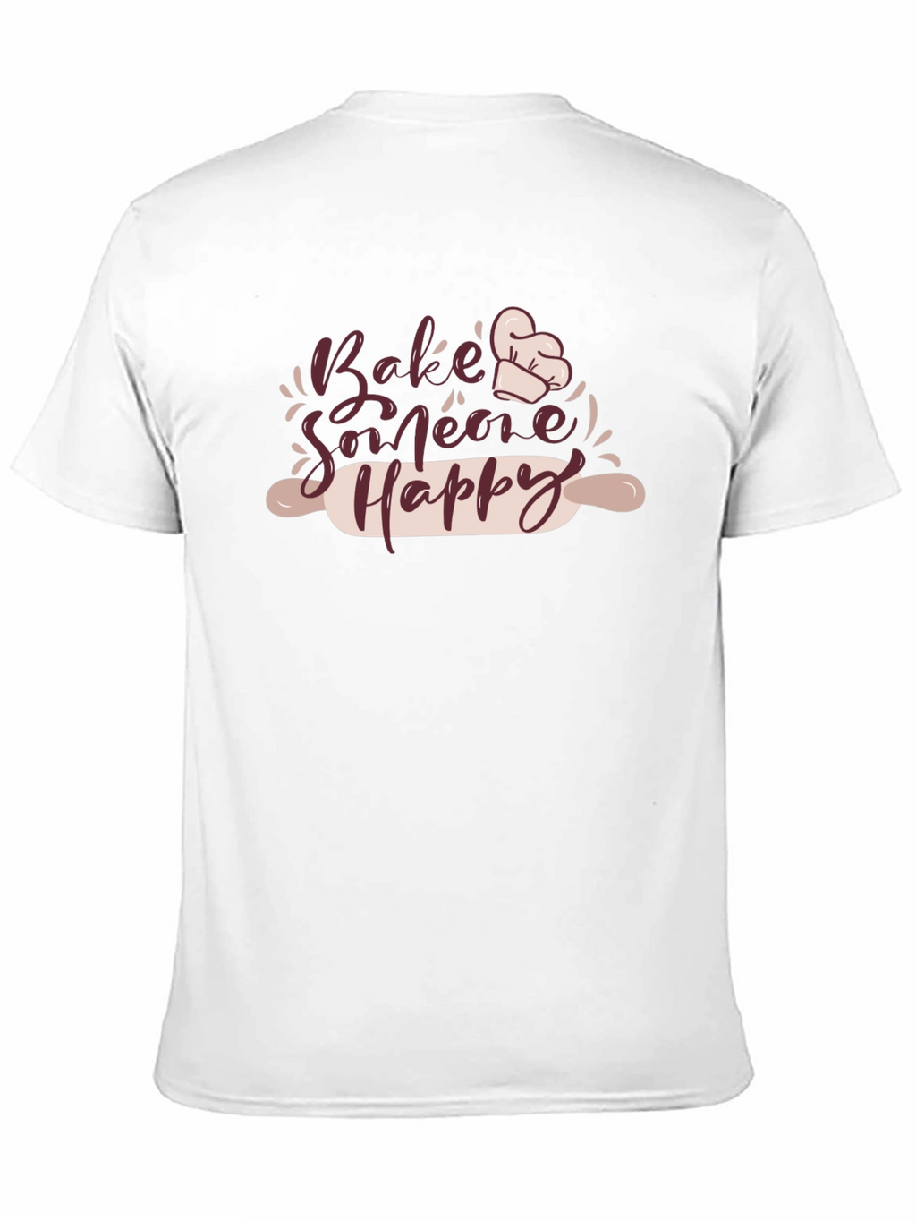 Bake Someone Happy T-Shirt
