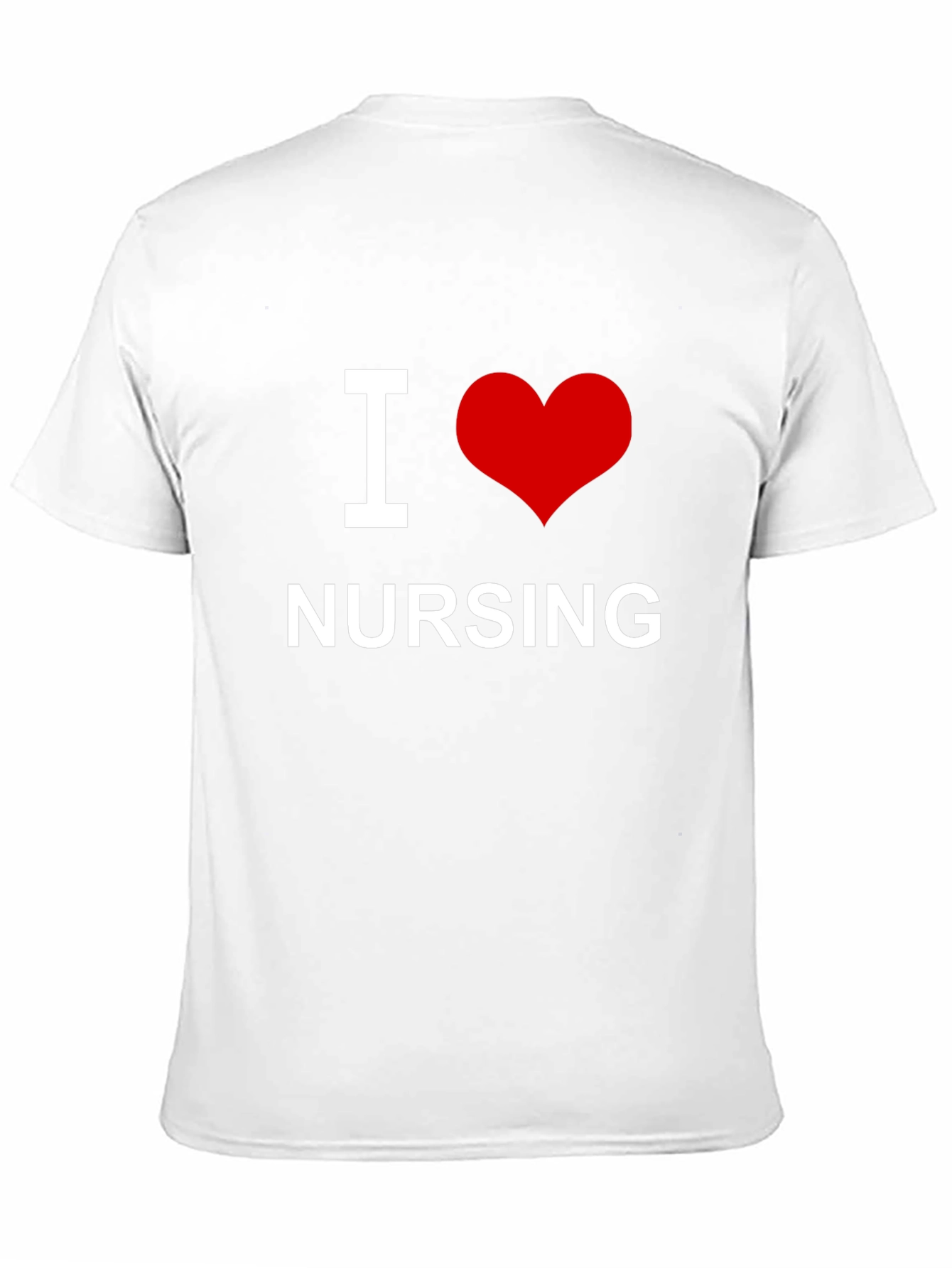 I Love Nursing T-Shirt - Soft Cotton Tee
