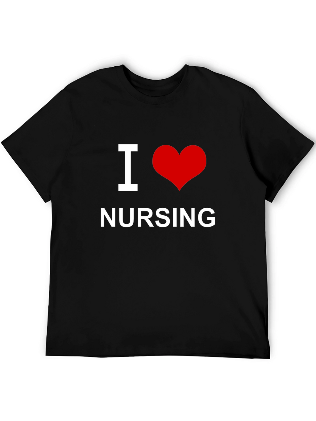 I Love Nursing T-Shirt - Soft Cotton Tee