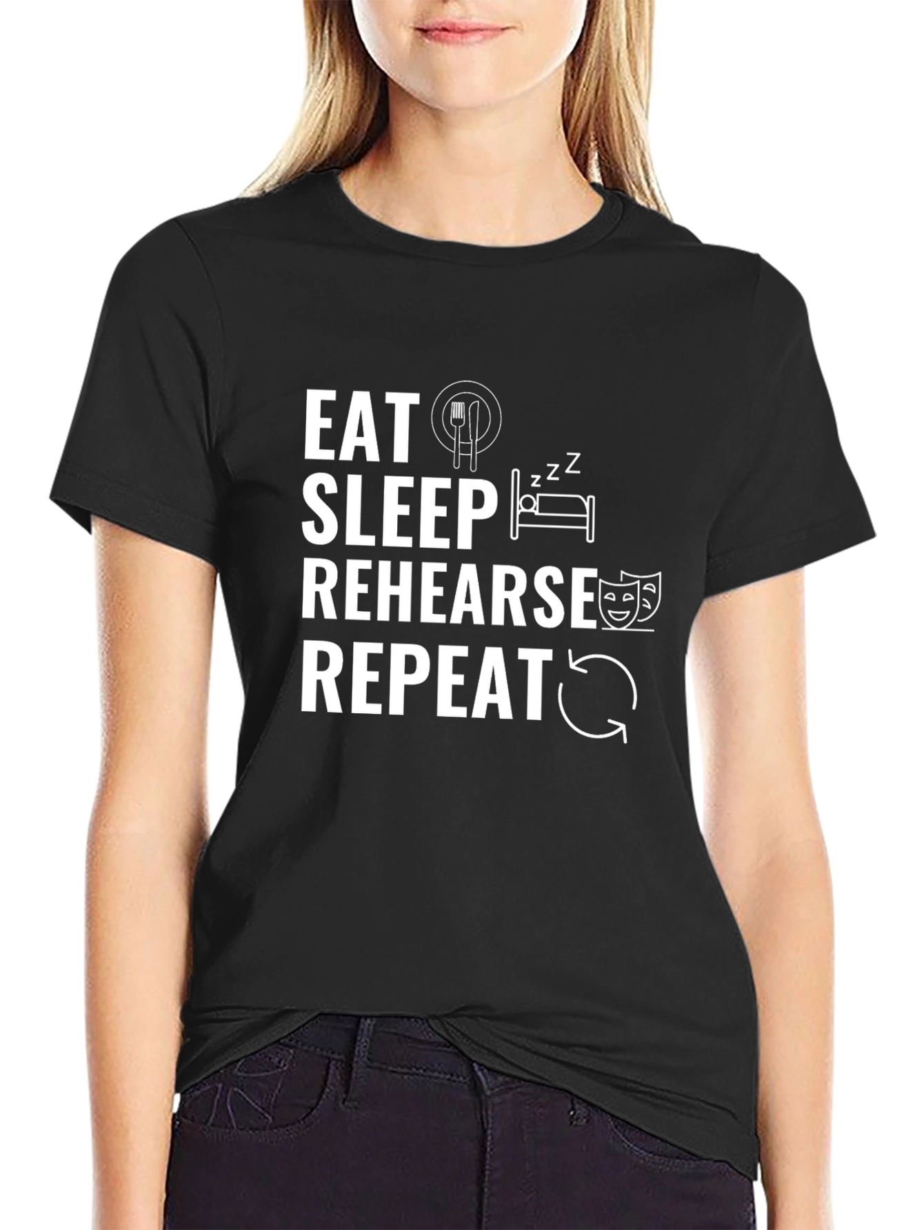 Eat Sleep Rehearse Repeat Black T-Shirt
