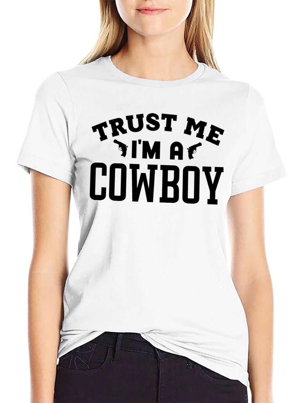 Trust Me Im a Cowboy T-Shirt