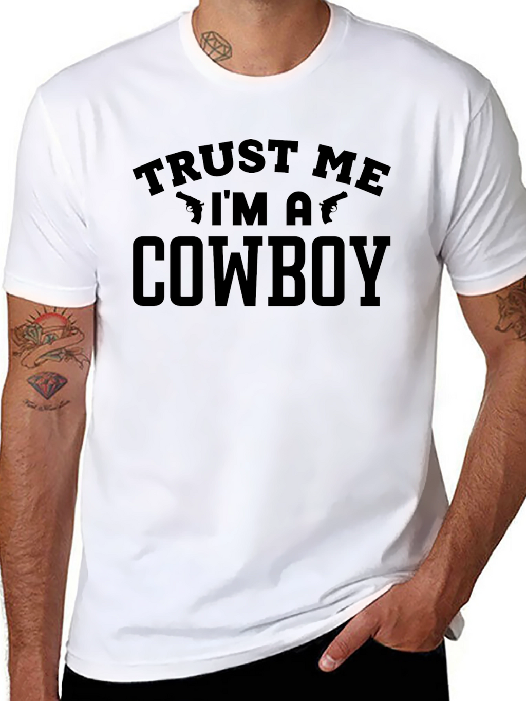 Trust Me Im a Cowboy T-Shirt
