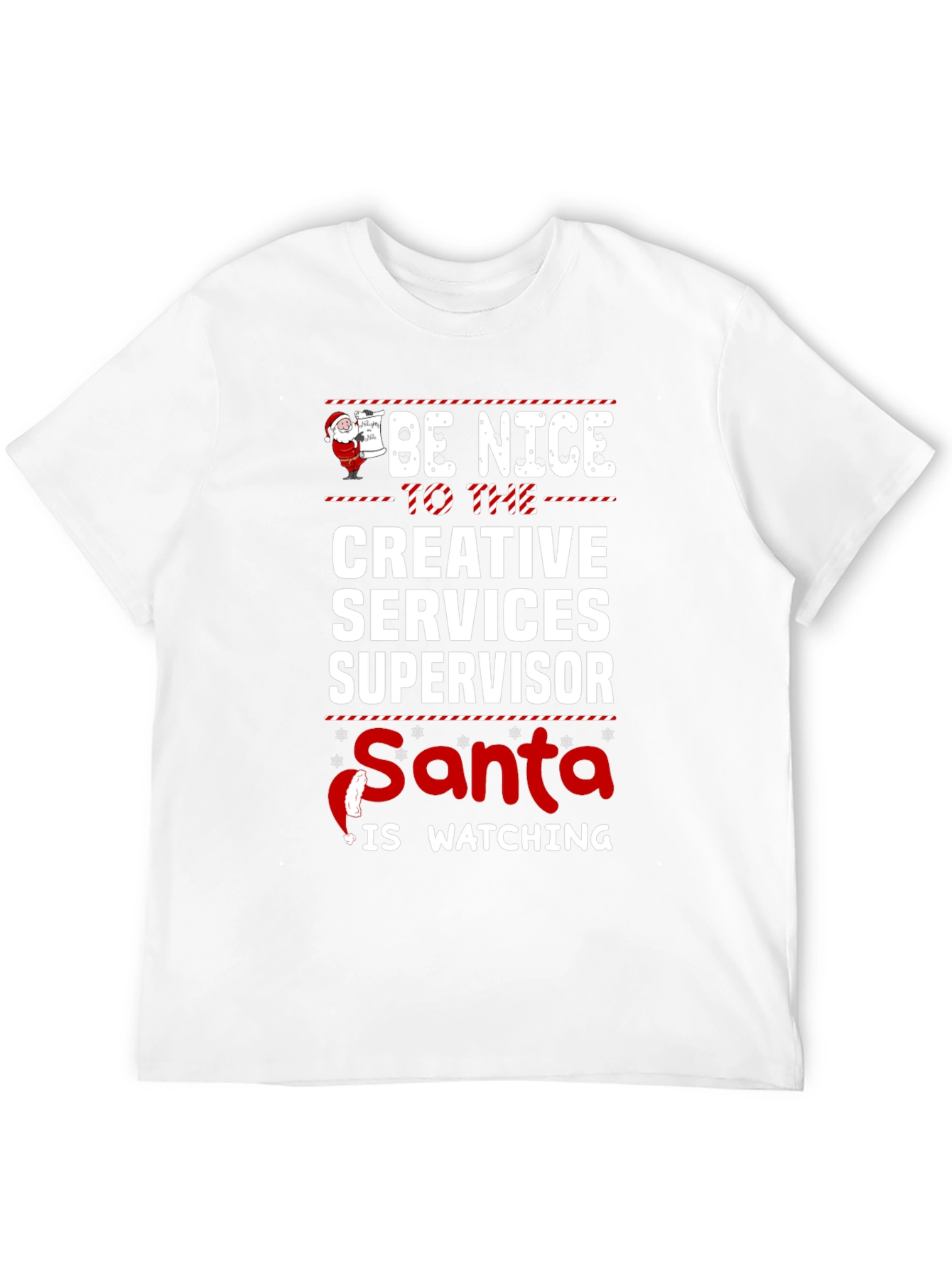 Be Nice Creative Services Supervisor Christmas T-Shirt