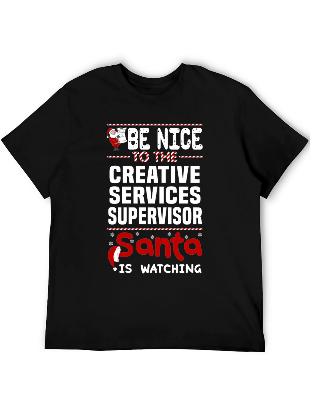 Be Nice Creative Services Supervisor Christmas T-Shirt