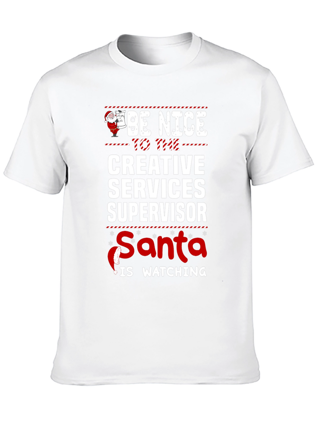 Be Nice Creative Services Supervisor Christmas T-Shirt