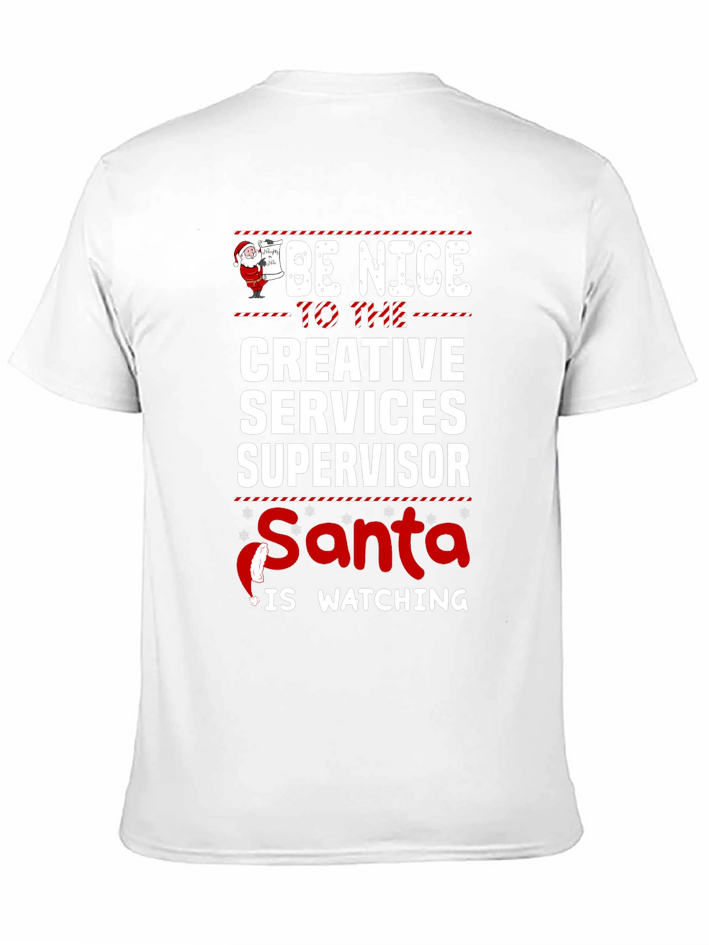 Be Nice Creative Services Supervisor Christmas T-Shirt