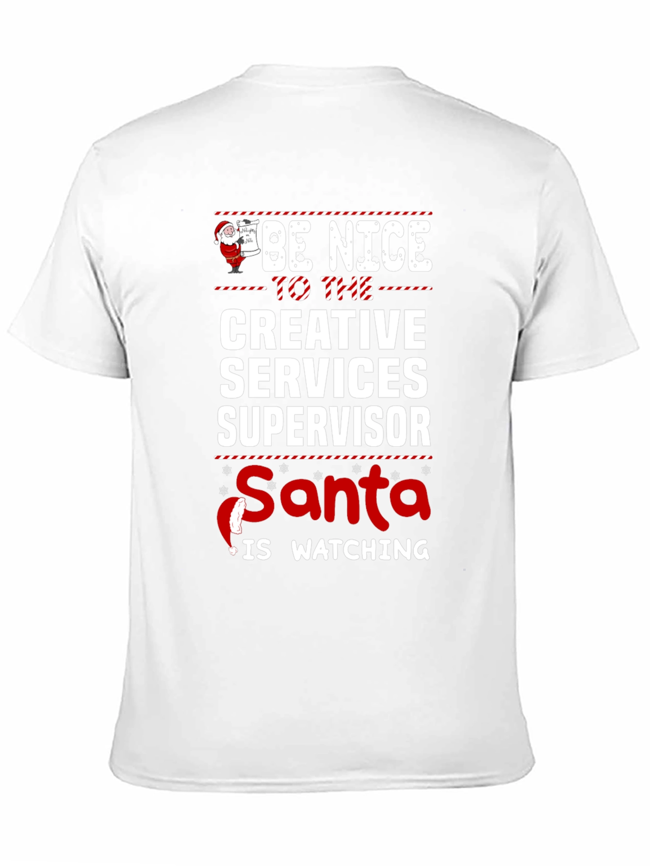 Be Nice Creative Services Supervisor Christmas T-Shirt
