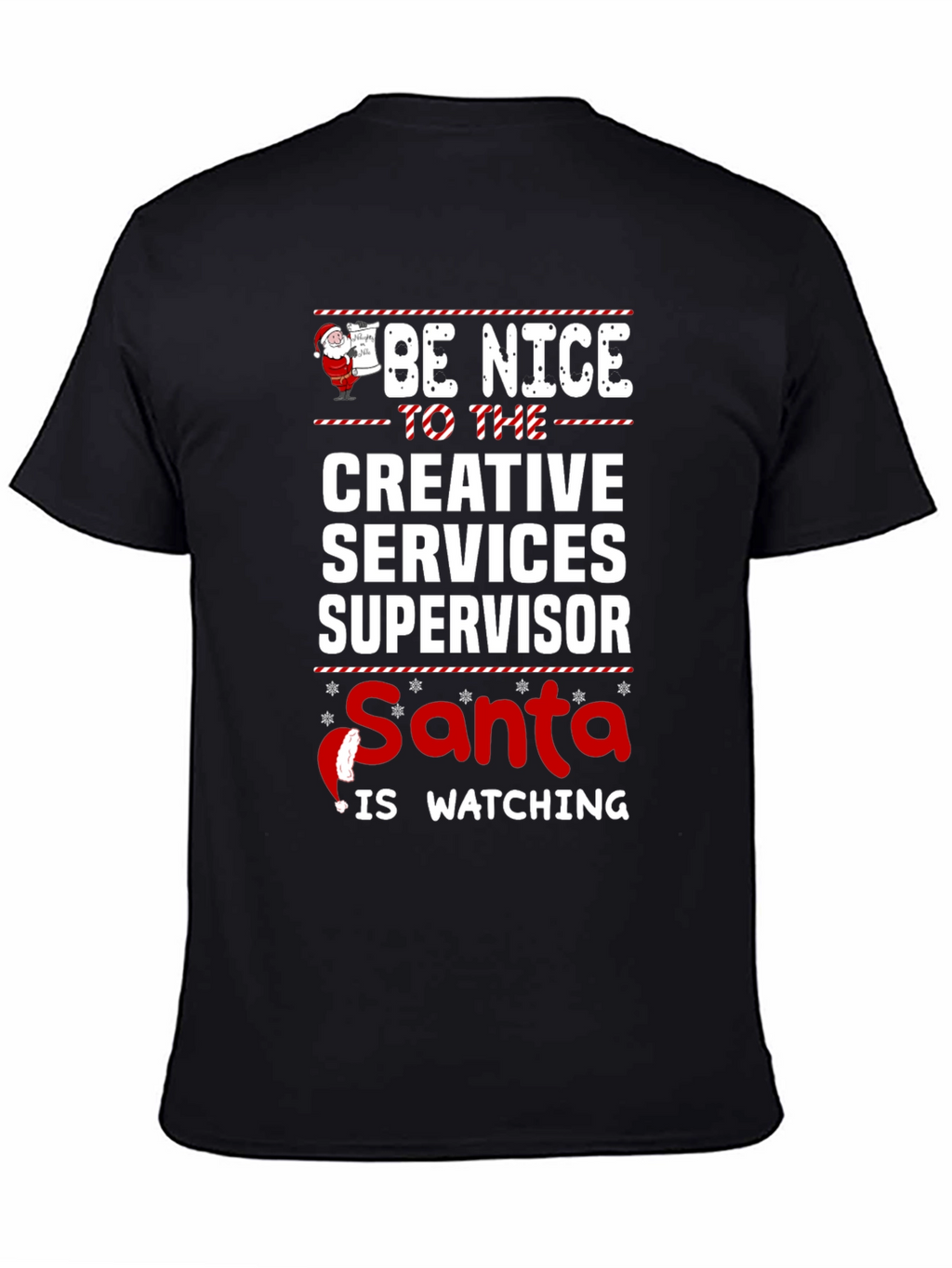 Be Nice Creative Services Supervisor Christmas T-Shirt