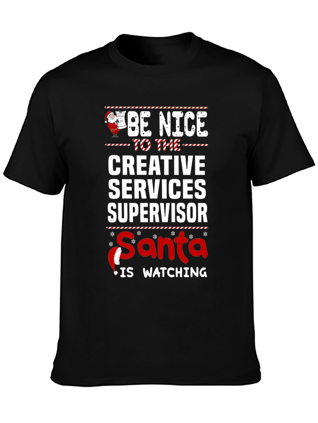 Be Nice Creative Services Supervisor Christmas T-Shirt