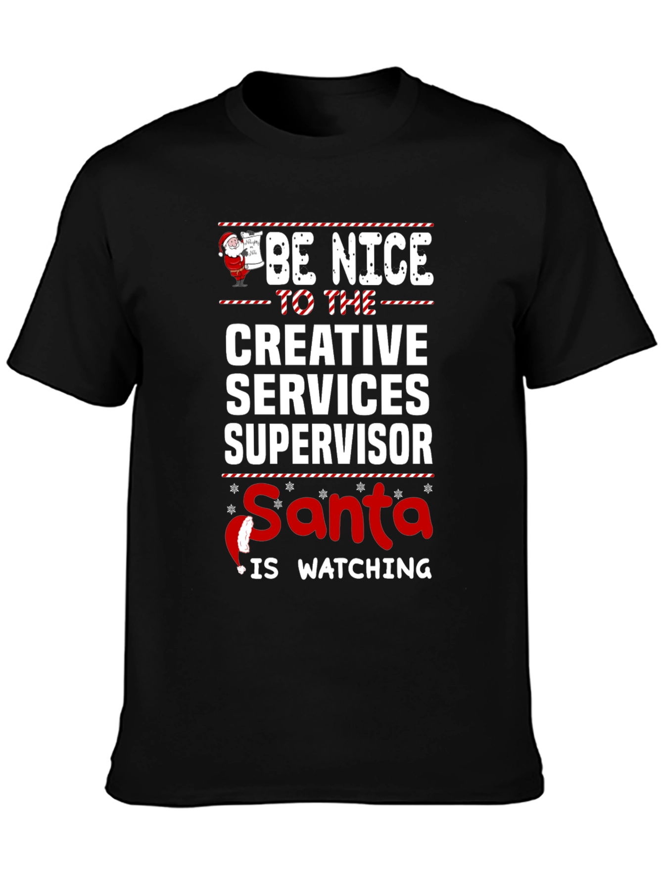 Be Nice Creative Services Supervisor Christmas T-Shirt