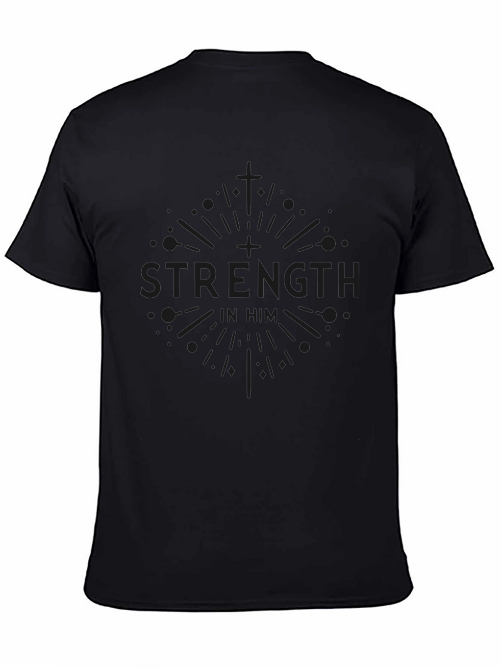 Strength In Him Black T-Shirt Christian Apparel