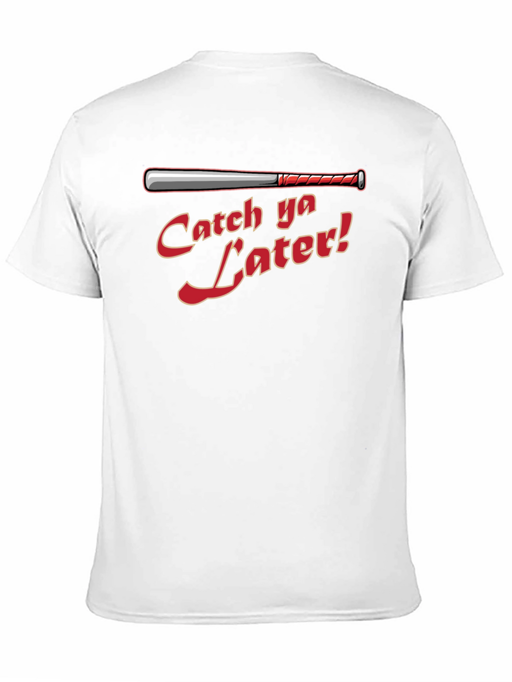 Catch Ya Later Baseball Bat Graphic T-Shirt