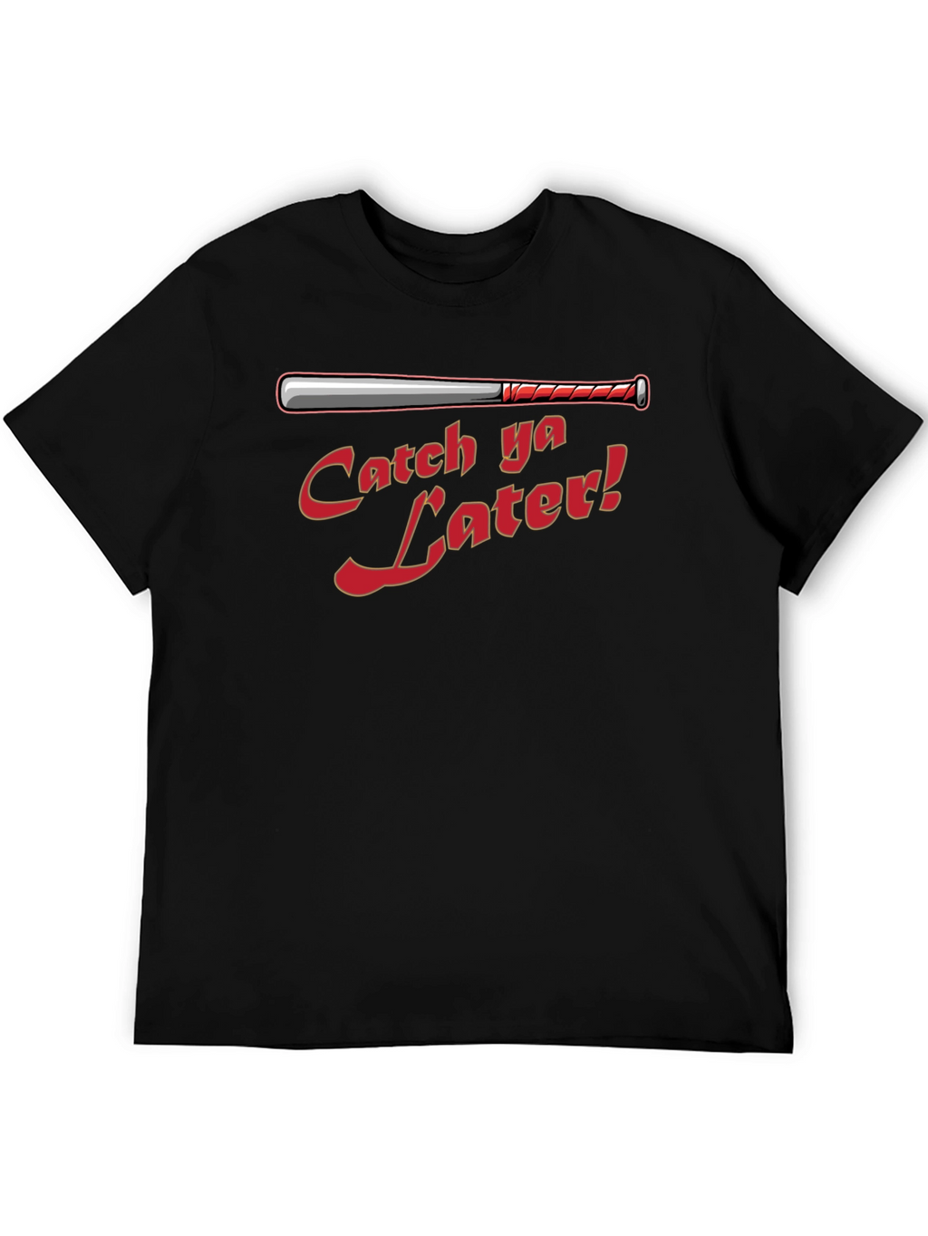 Catch Ya Later Baseball Bat Graphic T-Shirt