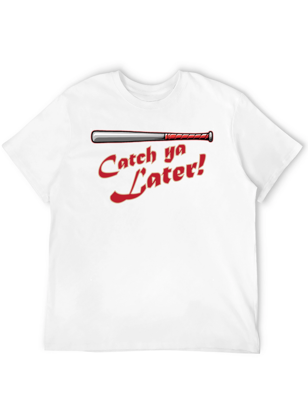 Catch Ya Later Baseball Bat Graphic T-Shirt