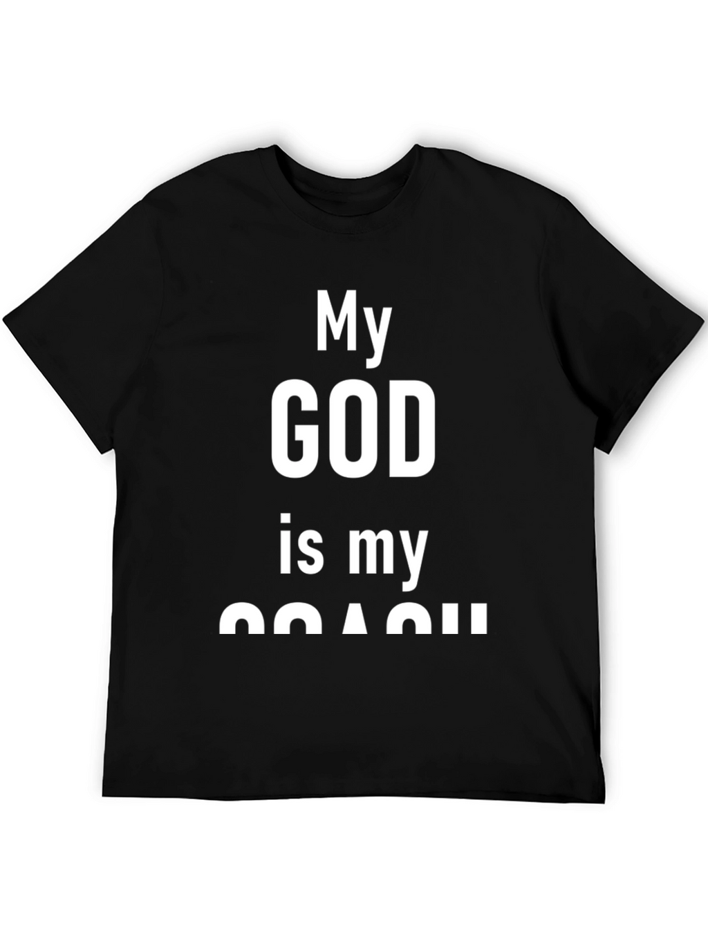 My God is My Coach T-Shirt