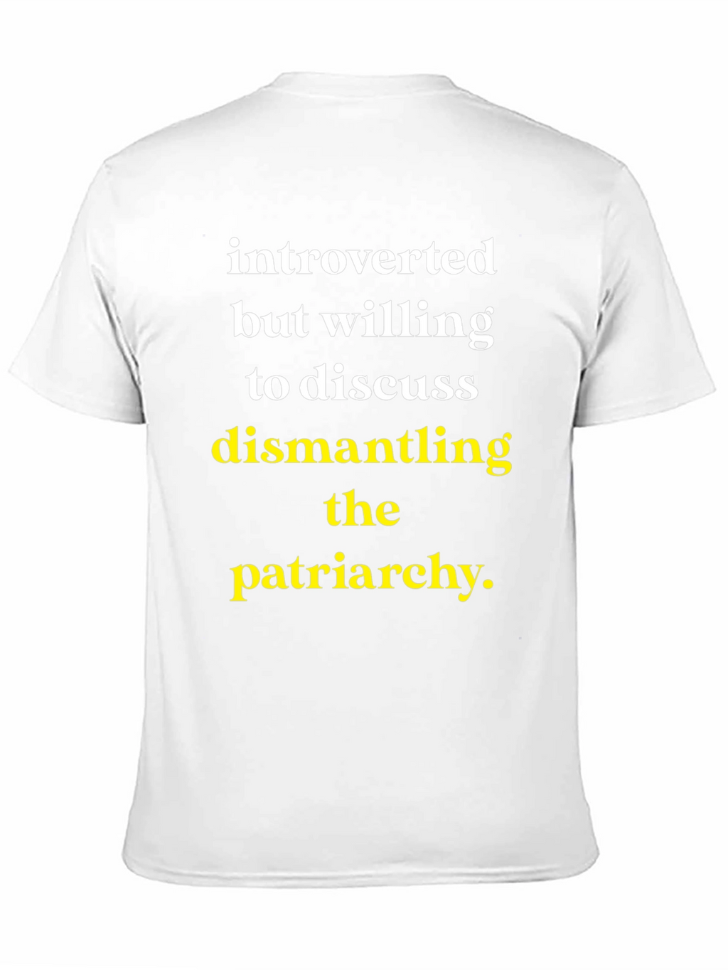 Introverted Patriarchy Dismantling T-Shirt