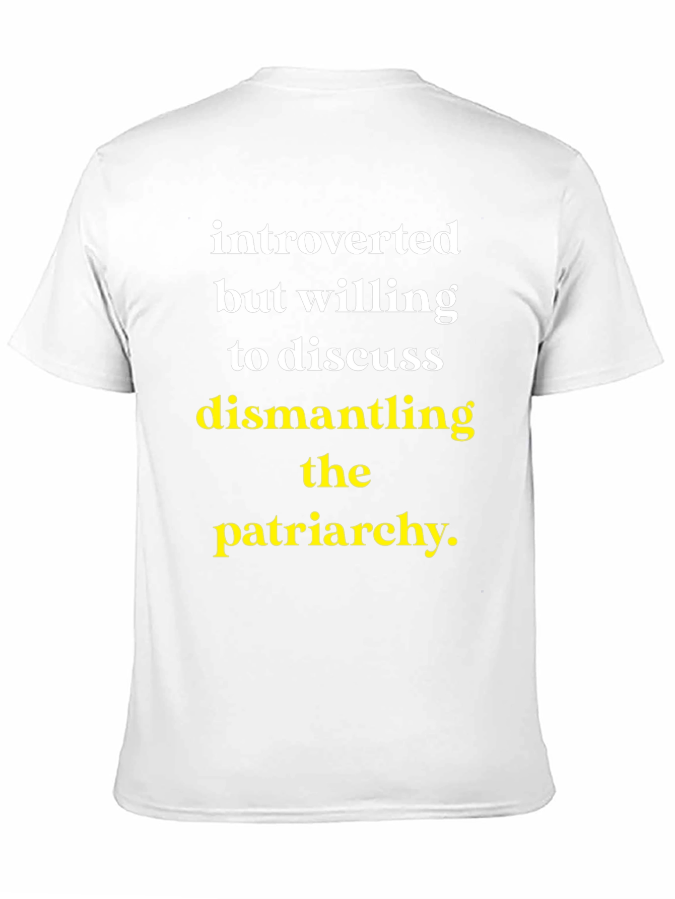 Introverted Patriarchy Dismantling T-Shirt