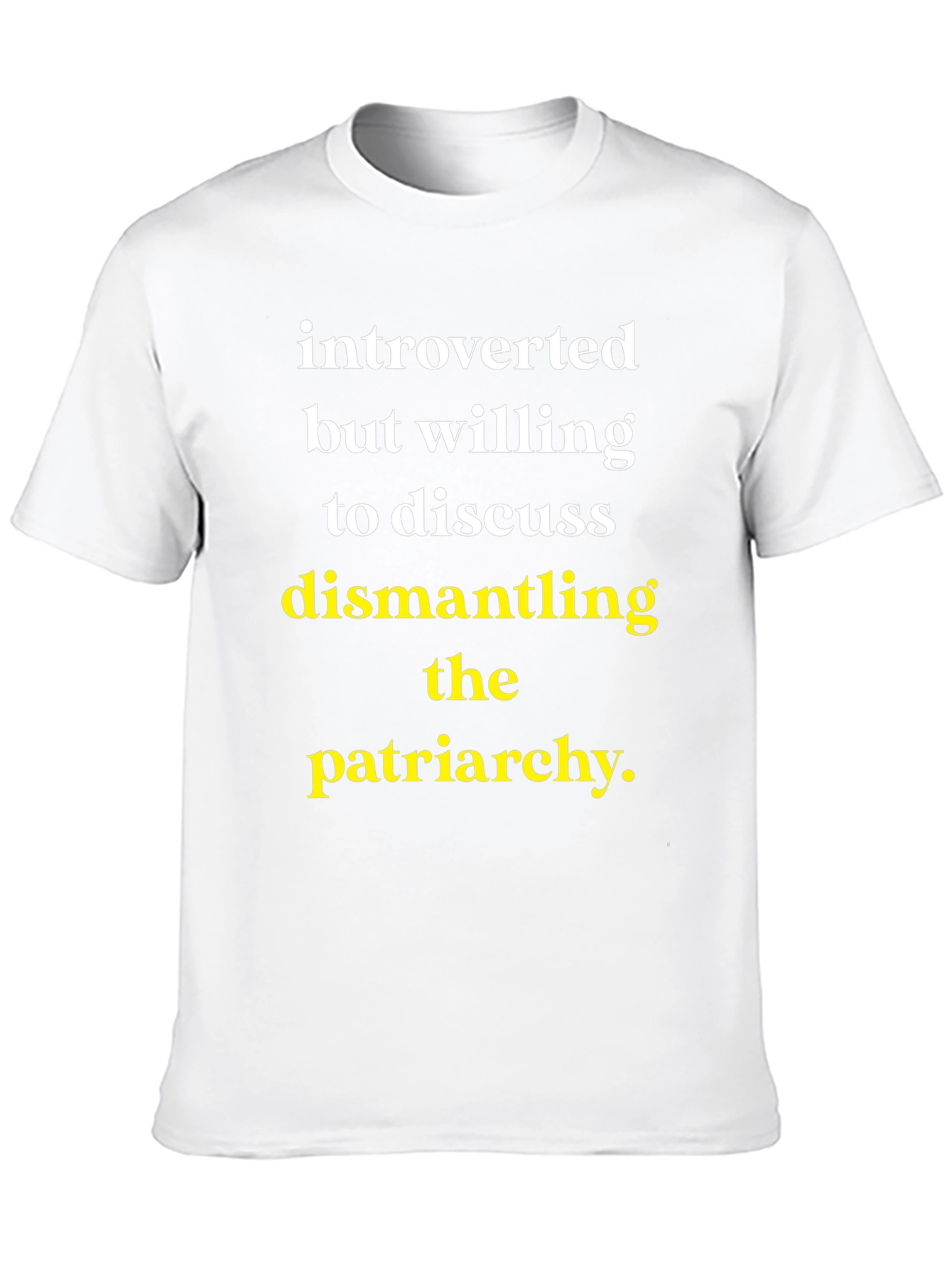 Introverted Patriarchy Dismantling T-Shirt