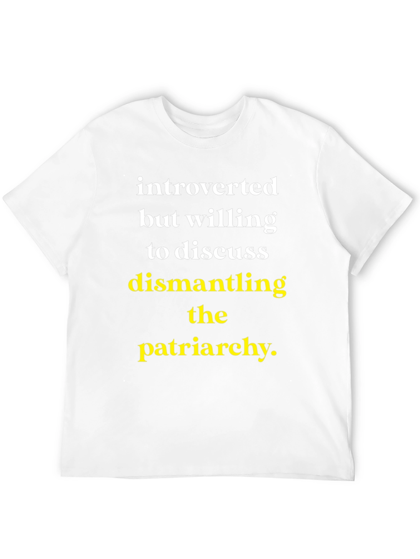 Introverted Patriarchy Dismantling T-Shirt