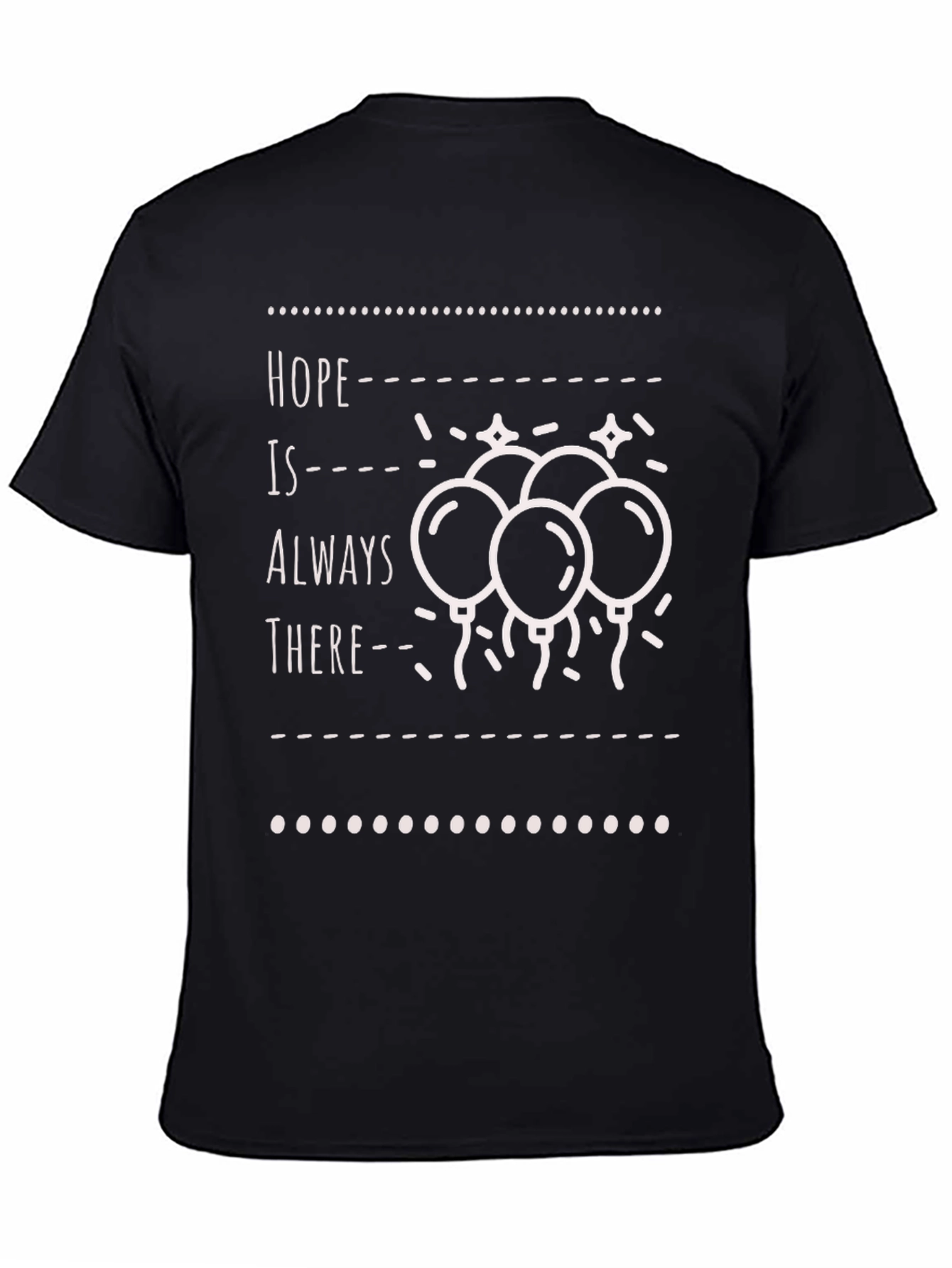 Hope is Always There T-Shirt