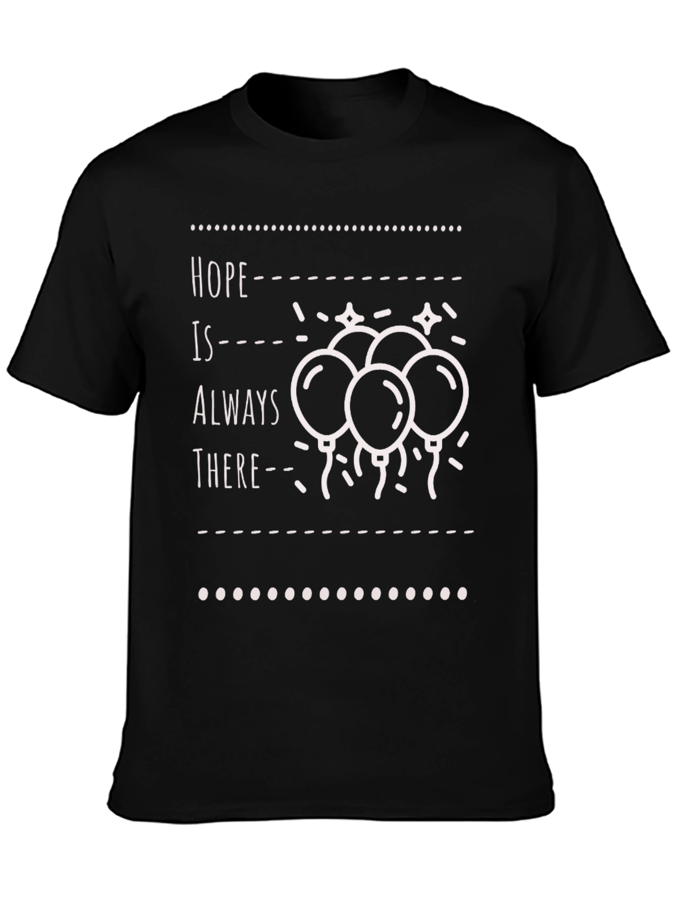 Hope is Always There T-Shirt