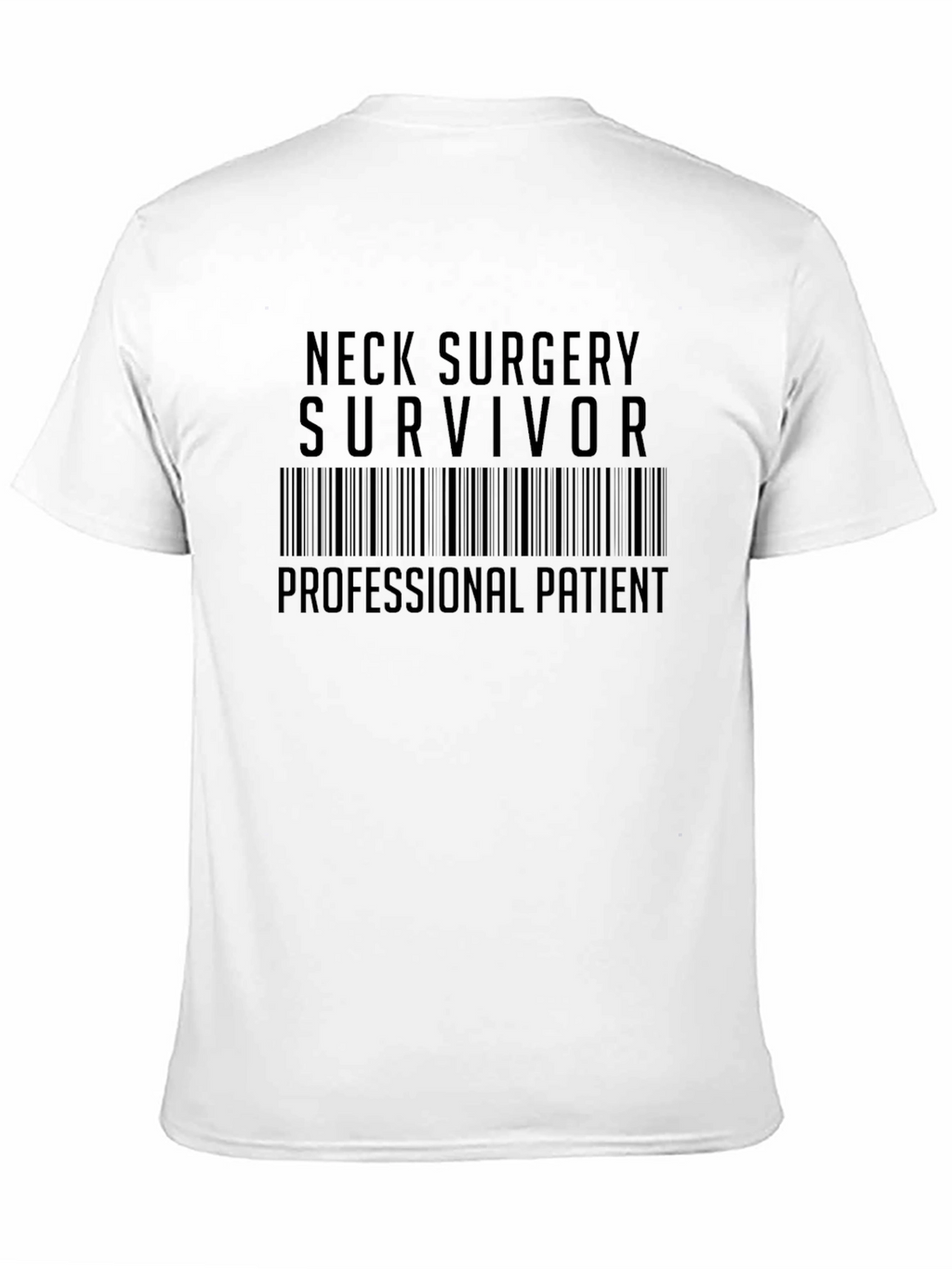 Neck Surgery Survivor T-Shirt - Professional Patient Tee