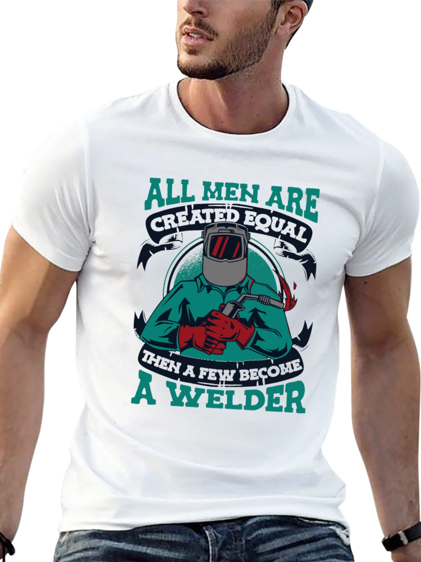 Welder T-Shirt: All Men Are Created Equal Tee