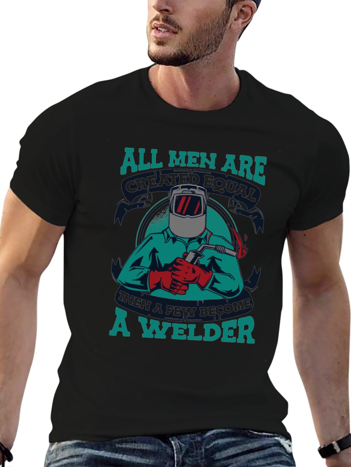 Welder T-Shirt: All Men Are Created Equal Tee