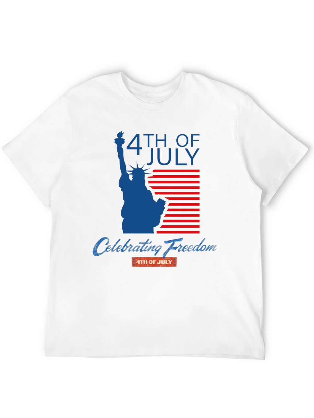 4th of July Freedom T-Shirt