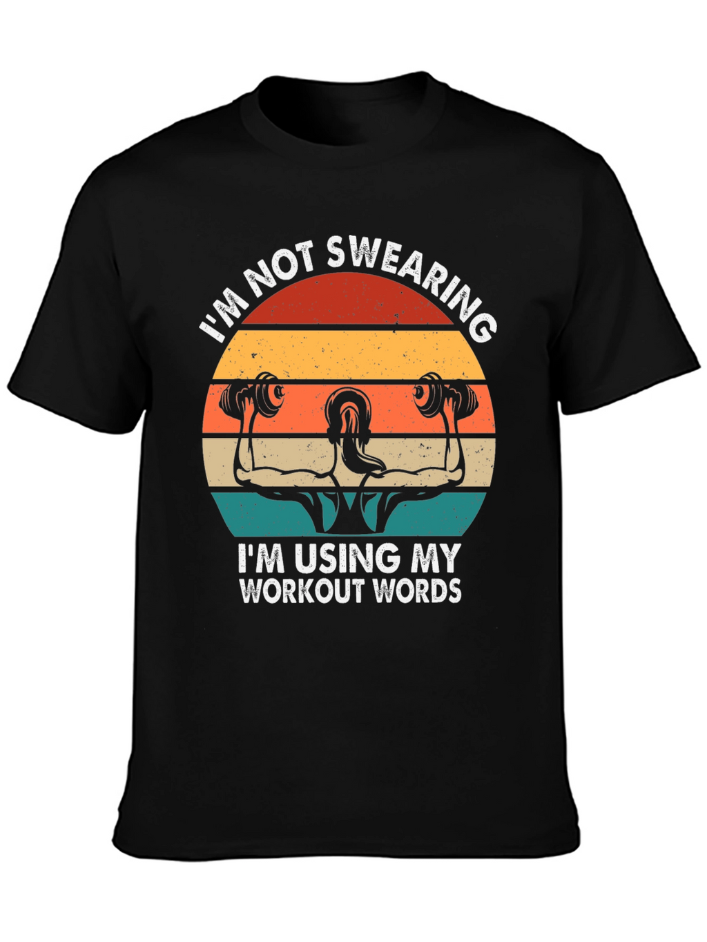 Workout Words T-Shirt - Gym Motivation Apparel