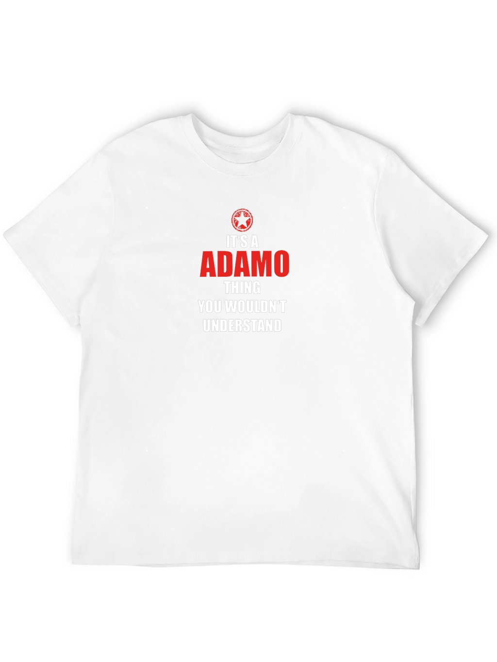 Its an Adamo Thing T-Shirt