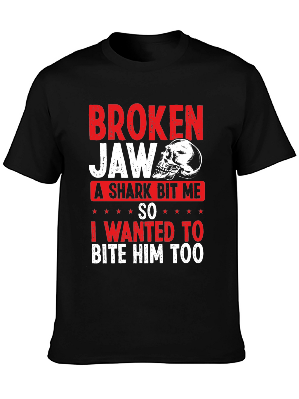 Broken Jaw Shark Bite Funny Graphic T-Shirt