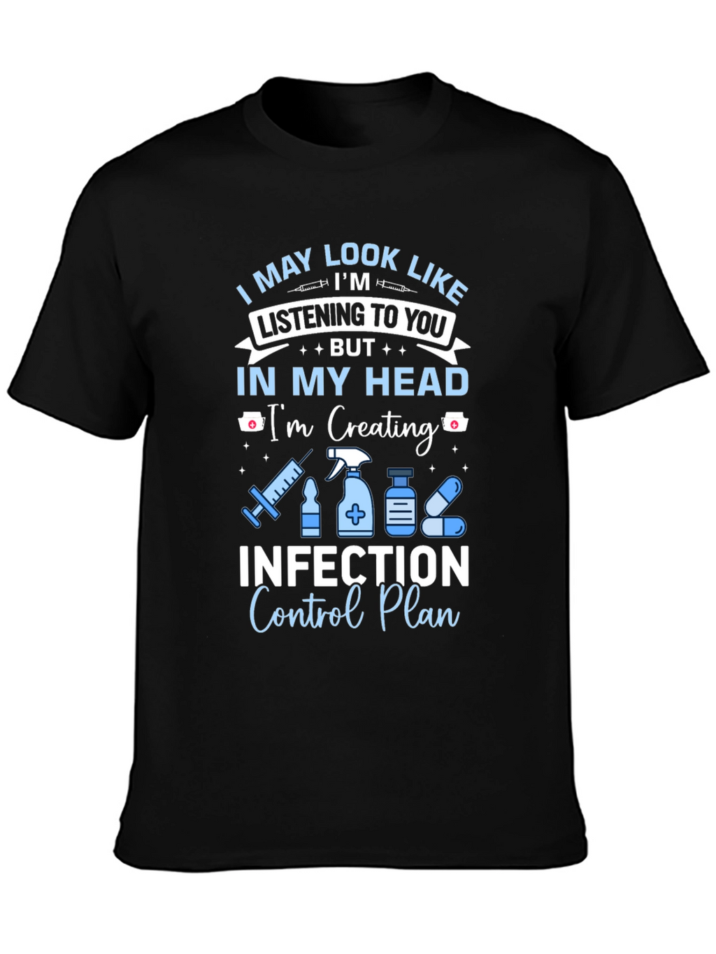 Infection Control Nurse T-Shirt