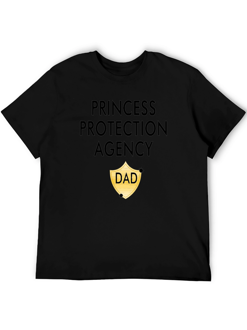 Princess Protection Agency Dad T-Shirt