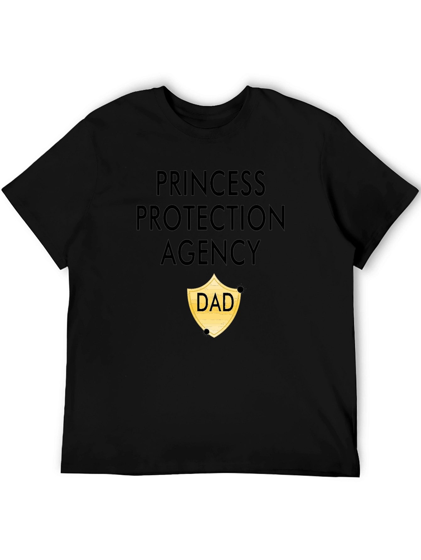 Princess Protection Agency Dad T-Shirt