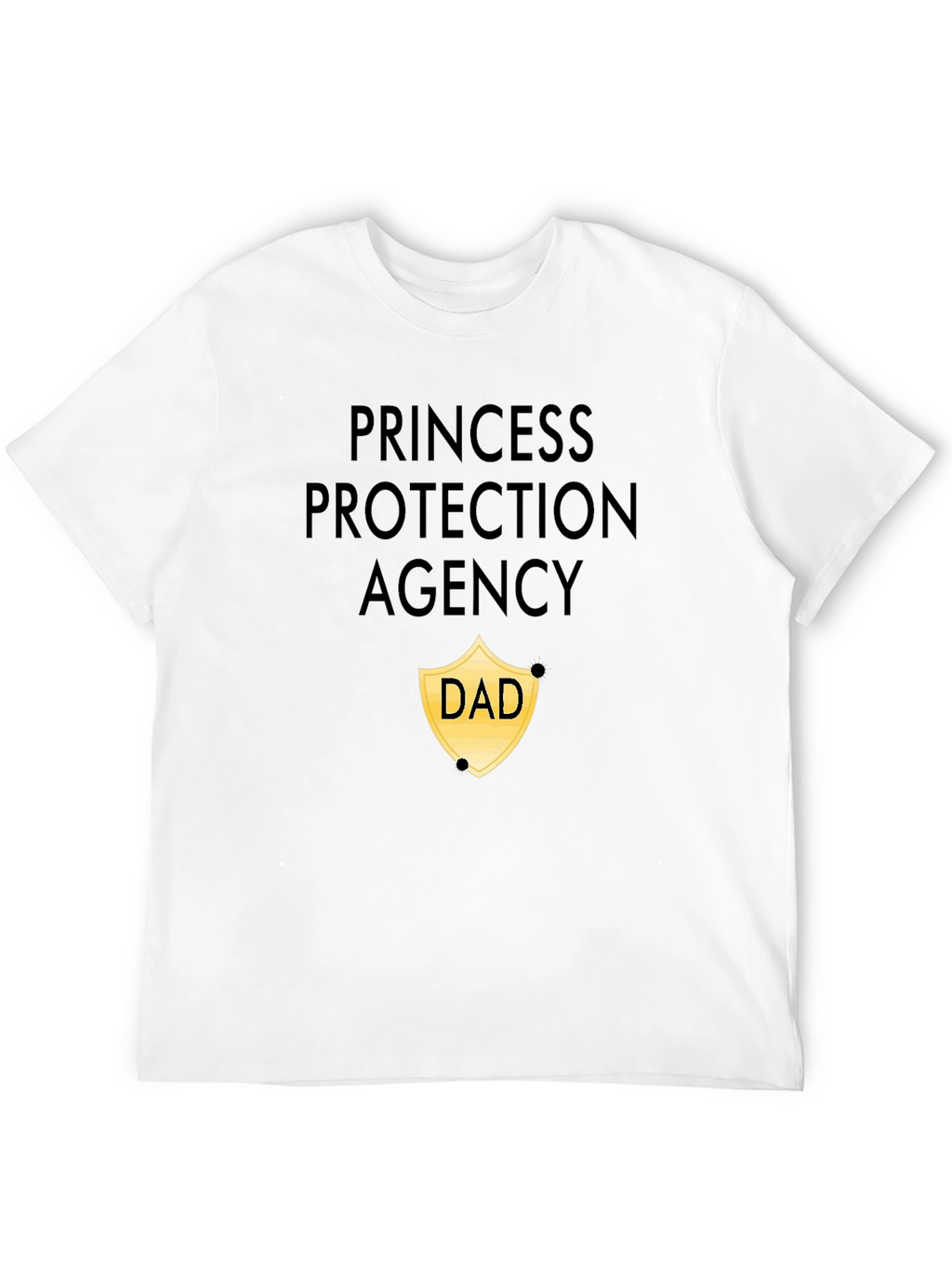 Princess Protection Agency Dad T-Shirt