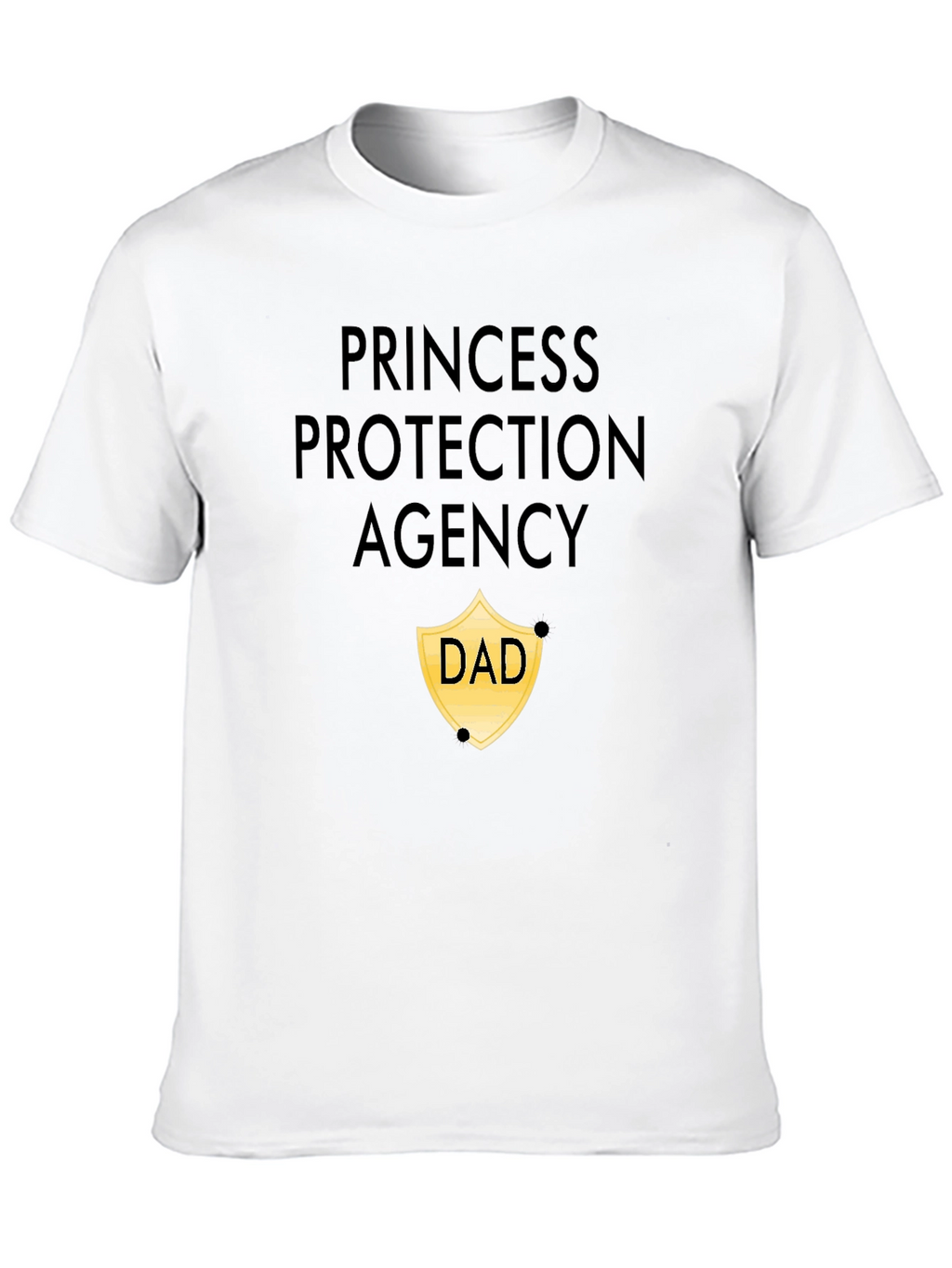 Princess Protection Agency Dad T-Shirt
