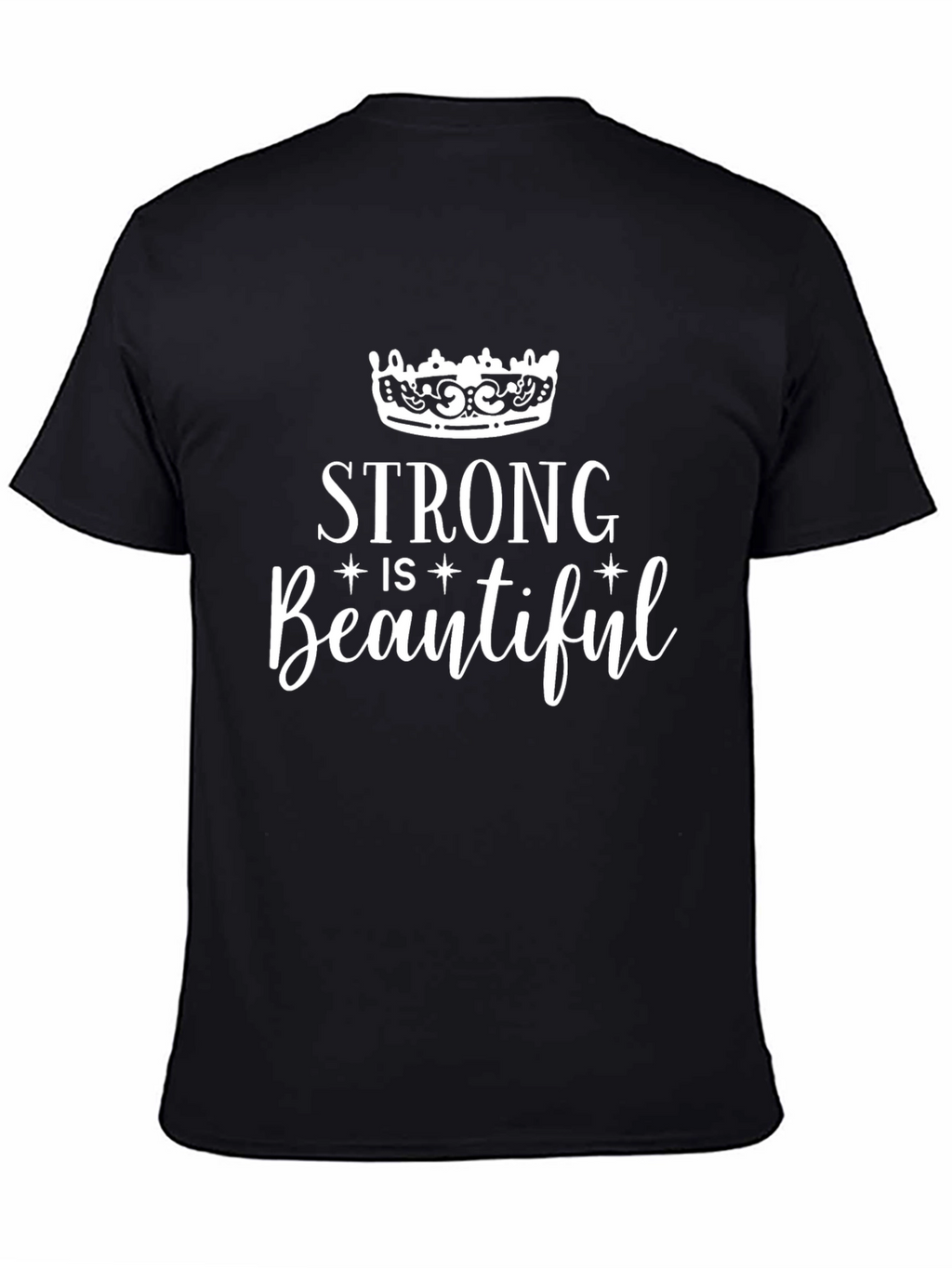 Strong is Beautiful Graphic Tee Shirt - Black
