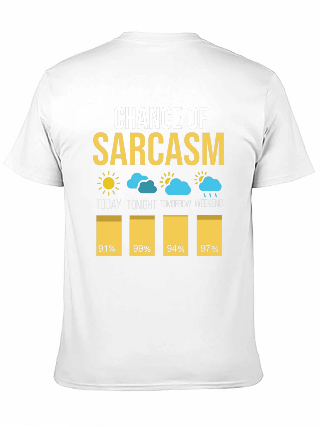 Chance of Sarcasm T-Shirt