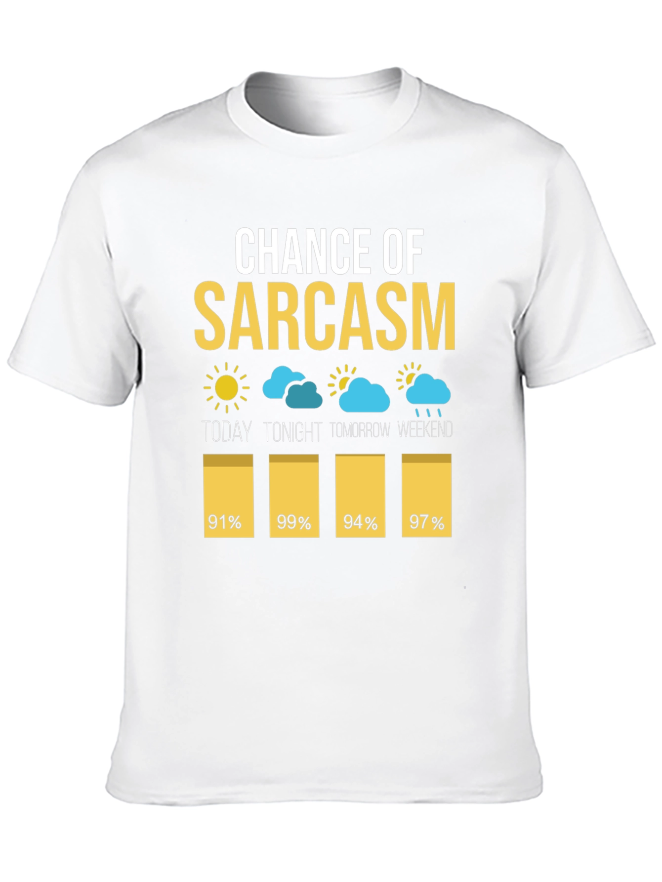 Chance of Sarcasm T-Shirt