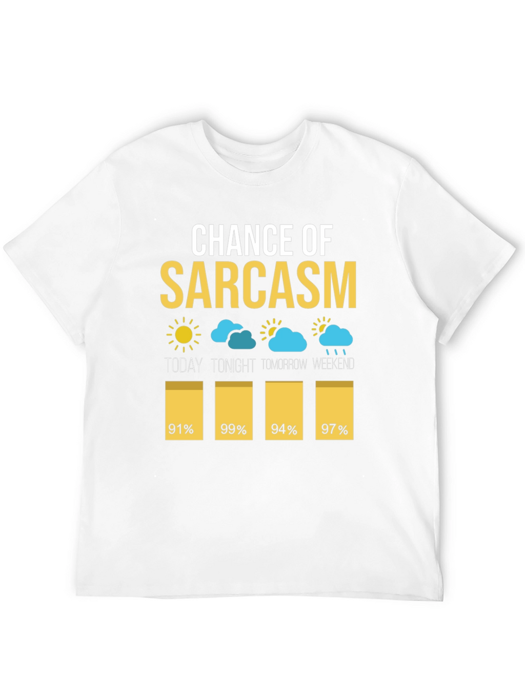 Chance of Sarcasm T-Shirt