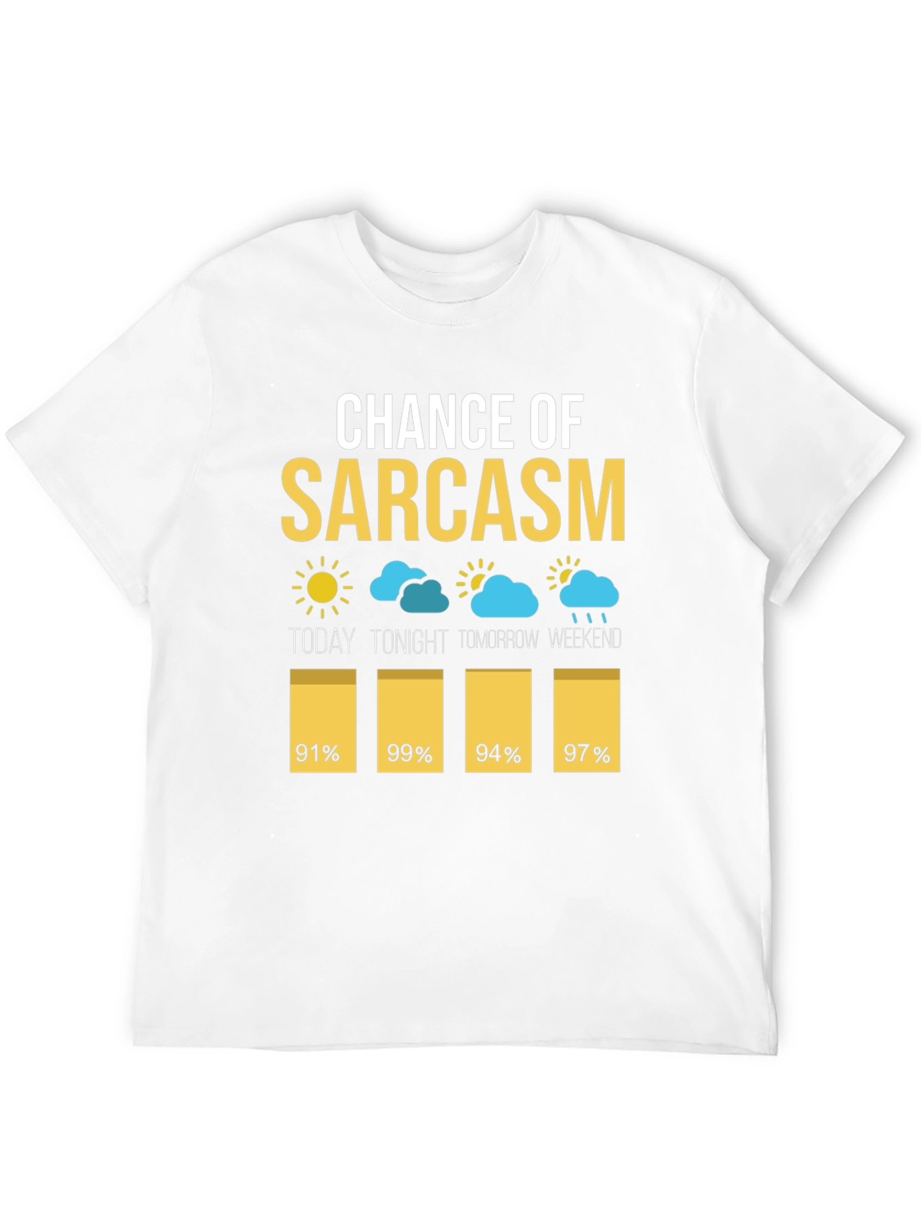 Chance of Sarcasm T-Shirt