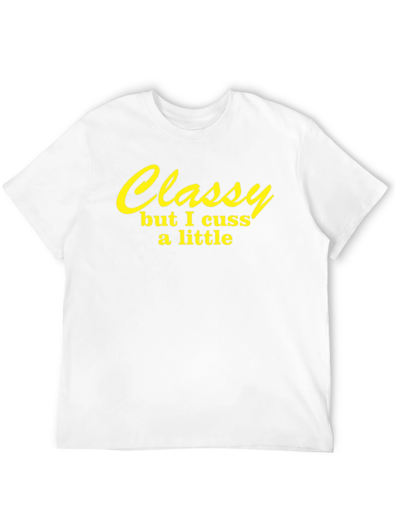 Classy But I Cuss A Little Black T-Shirt
