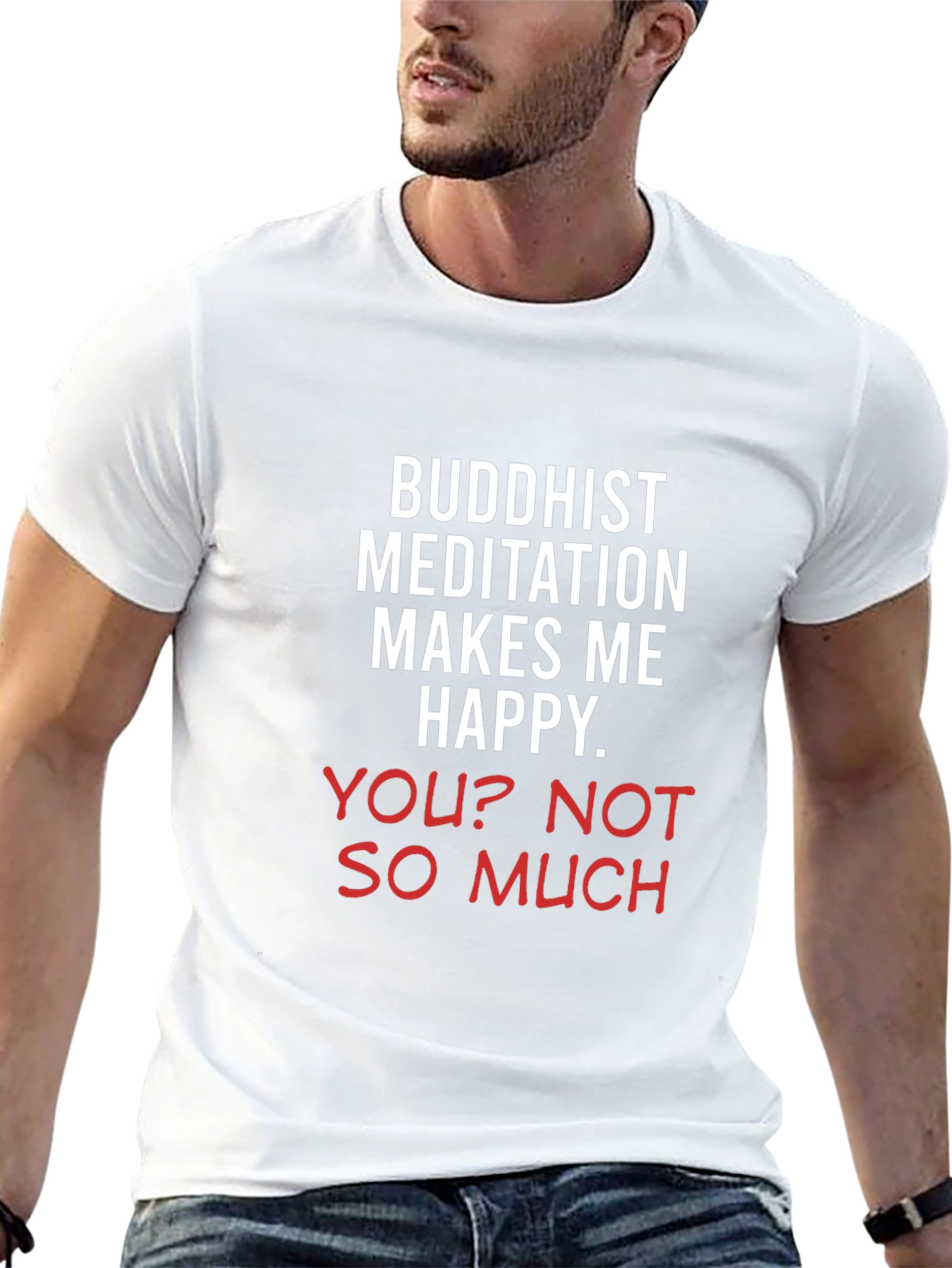 Buddhist Meditation Makes Me Happy Tee