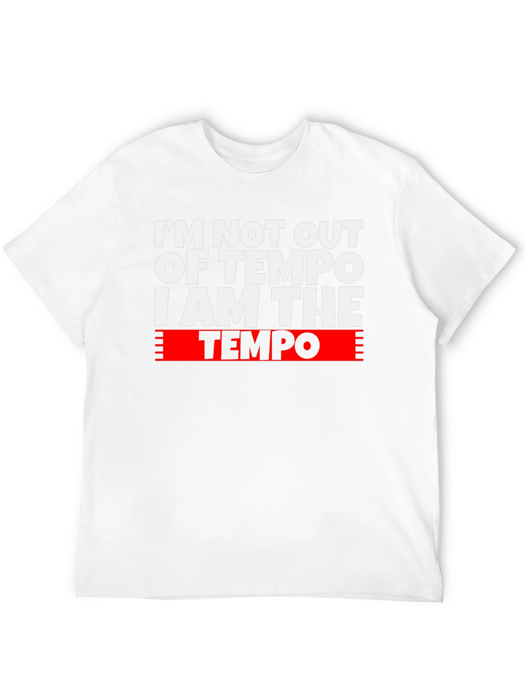 I Am The Tempo Graphic T-Shirt - Musician Apparel