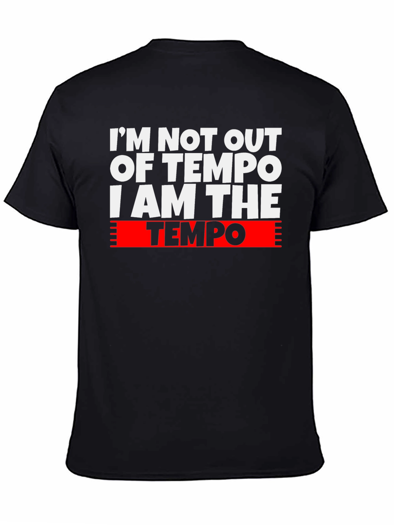 I Am The Tempo Graphic T-Shirt - Musician Apparel